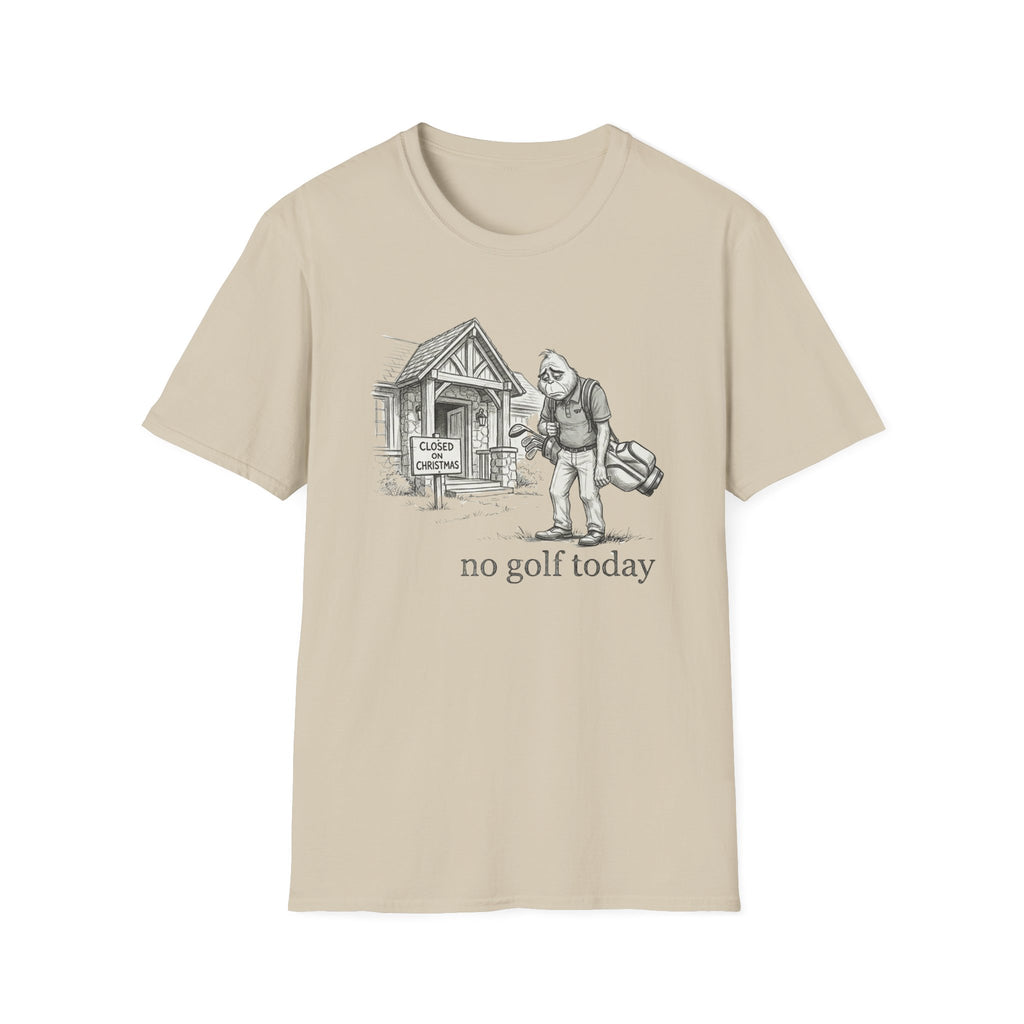 No Golf Today T-Shirt