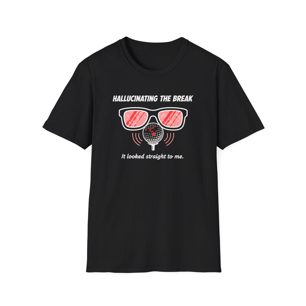 Hallucinating the Break T-Shirt