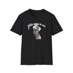 Talk Dirty to Me - T-Shirt