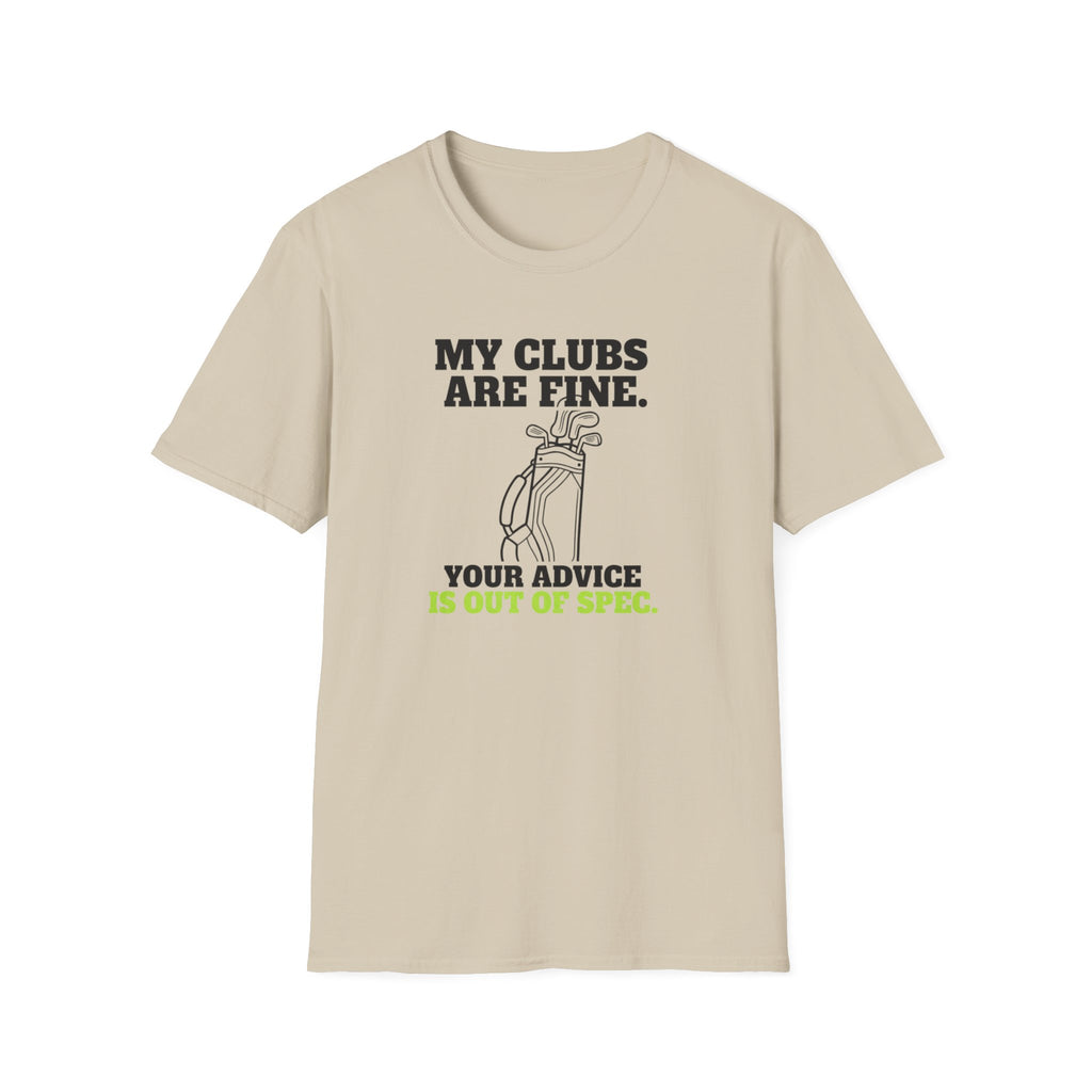 My Clubs Are Fine T-Shirt