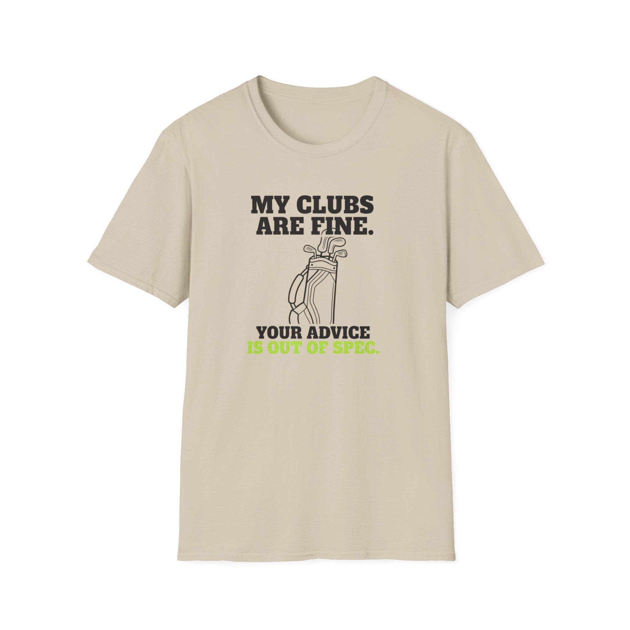 My Clubs Are Fine T-Shirt