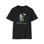 Vibe Pace Only T-Shirt