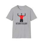 Return to Glory T-Shirt