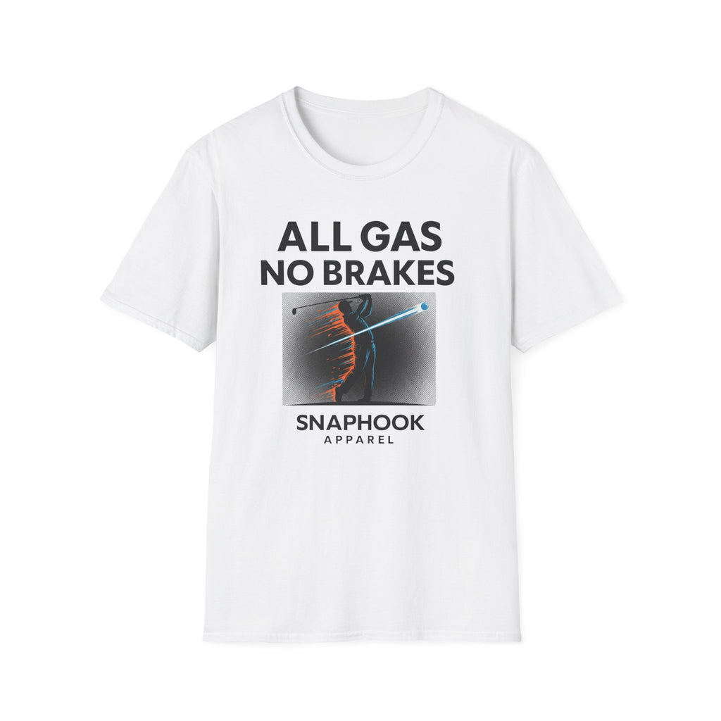 All Gas No Brakes T-Shirt