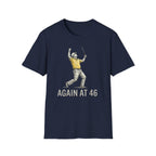 Again at 46 T‑Shirt