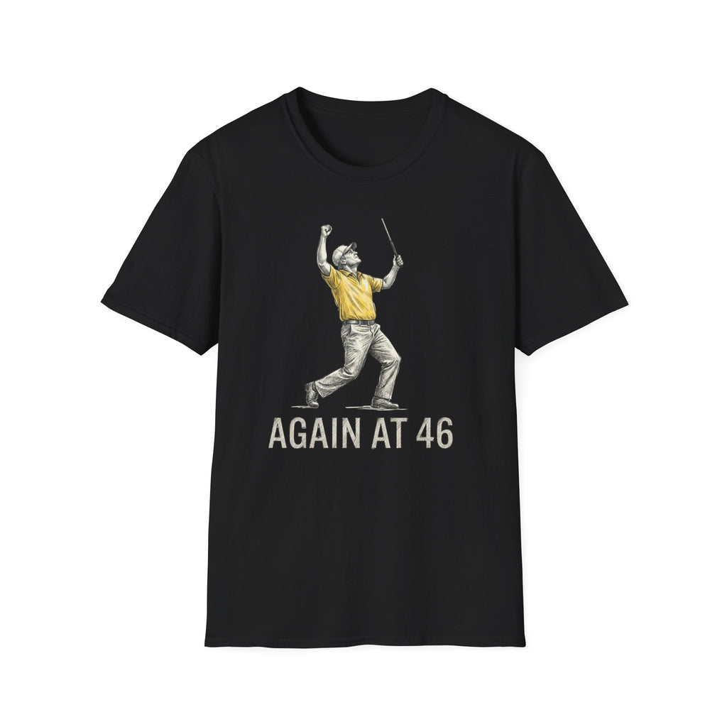 Again at 46 T‑Shirt