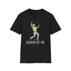 Again at 46 T‑Shirt