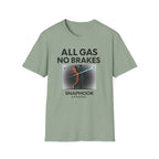 All Gas No Brakes T-Shirt