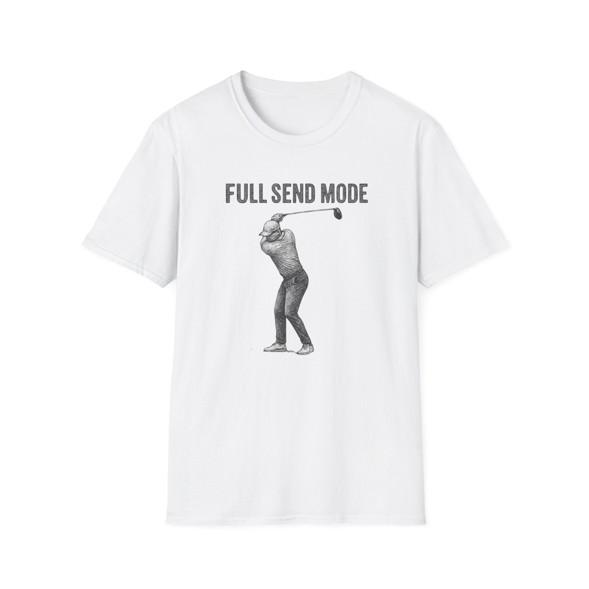 Full Send Mode T-Shirt