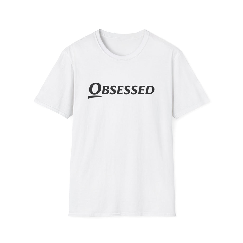 Obsessed T-Shirt