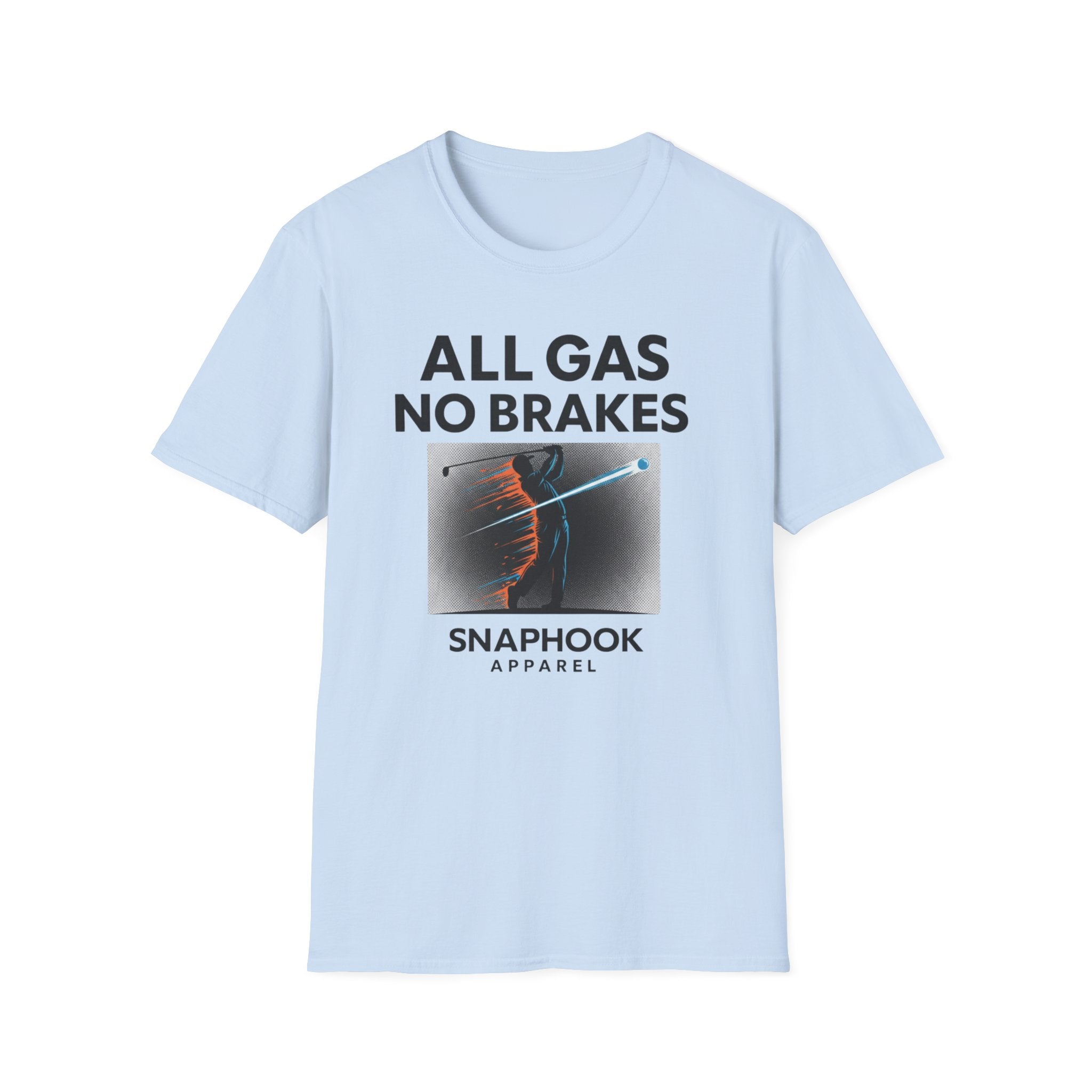 All Gas No Brakes T-Shirt