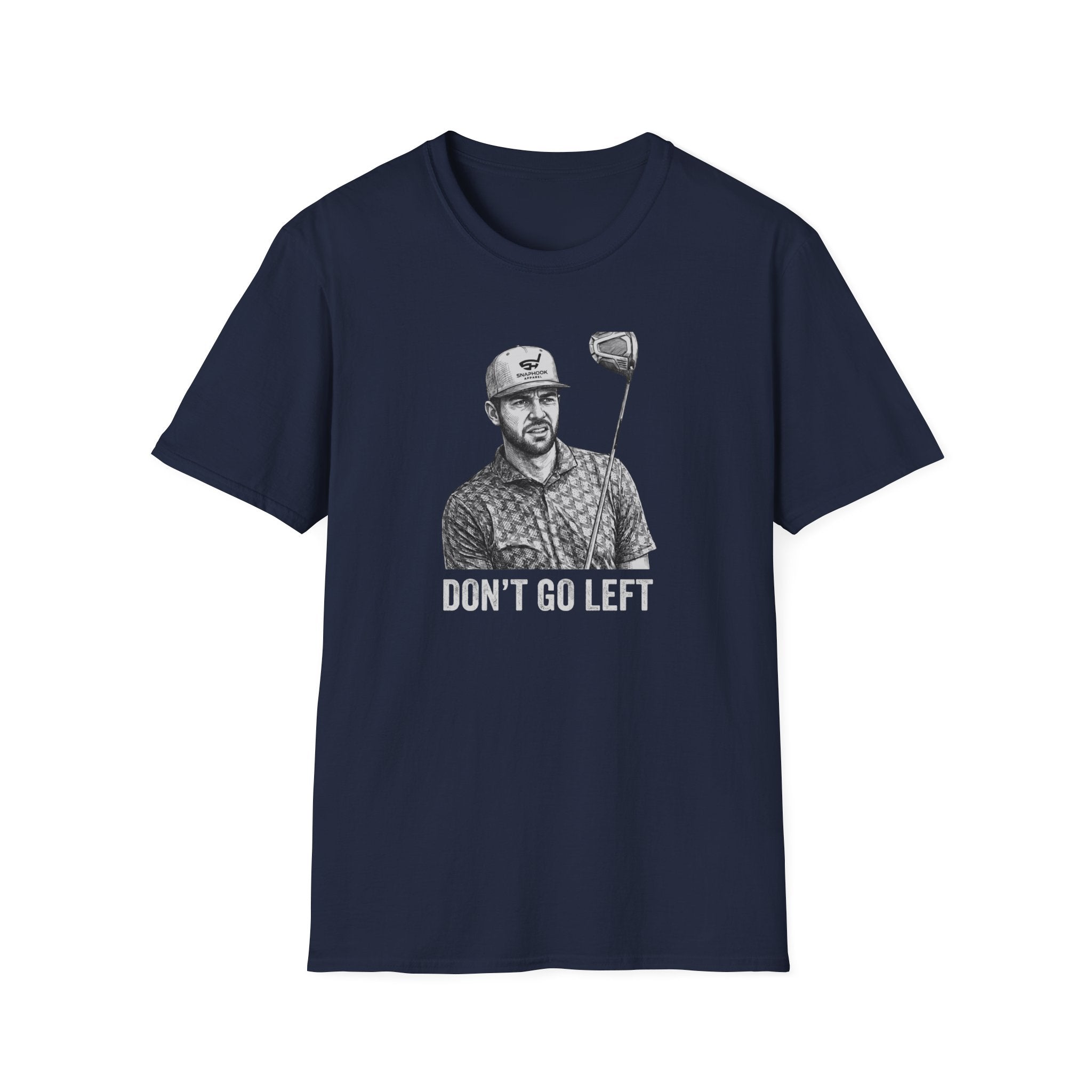 Don't Go Left T-Shirt