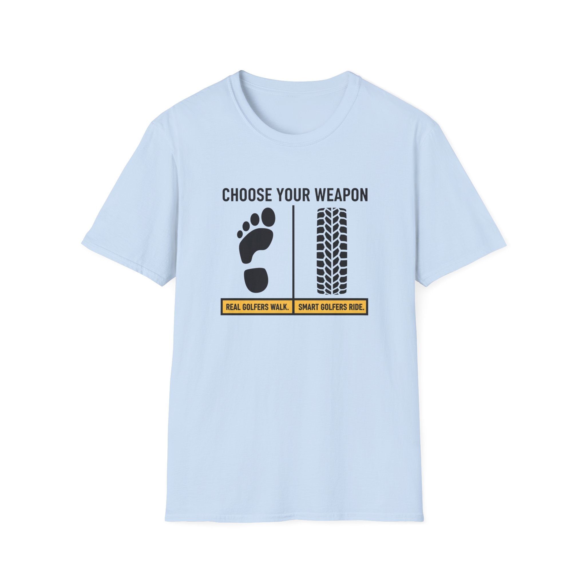 Choose Your Weapon Golf T-Shirt