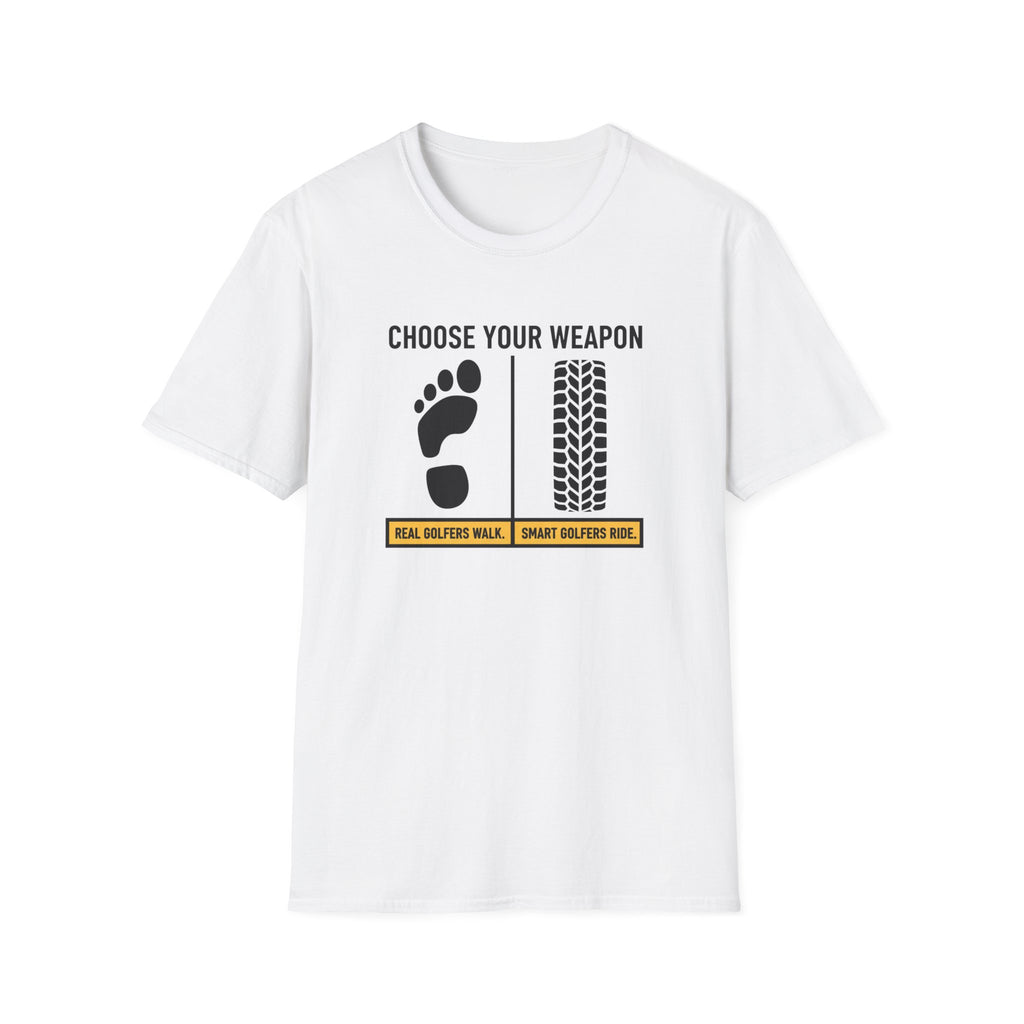 Choose Your Weapon Golf T-Shirt