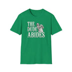 The Dude Abides T-Shirt