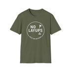 No Layups T-Shirt