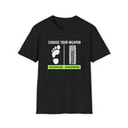 Choose Your Weapon Golf T-Shirt