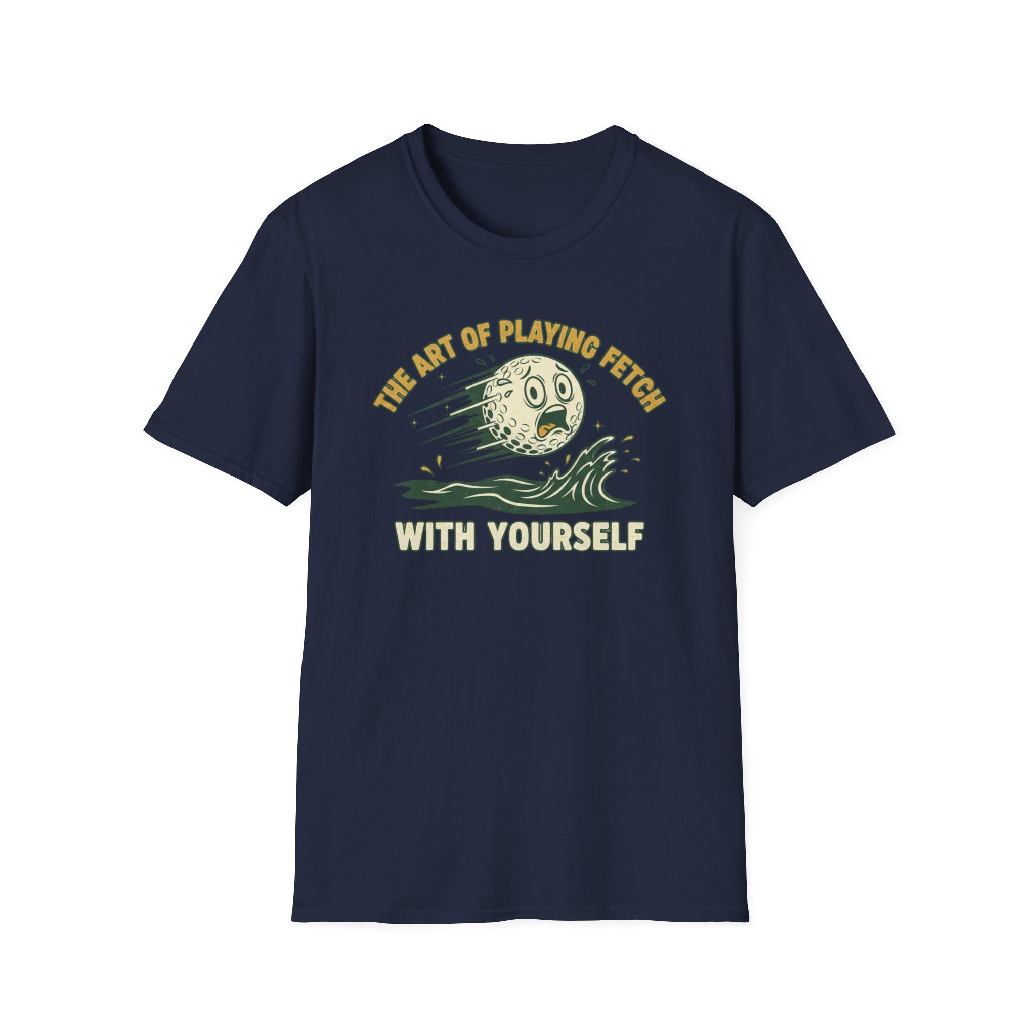 The Art of Playing Fetch With Yourself T-Shirt