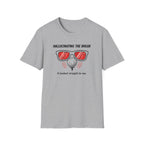 Hallucinating the Break T-Shirt