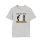 Choose Your Weapon Golf T-Shirt