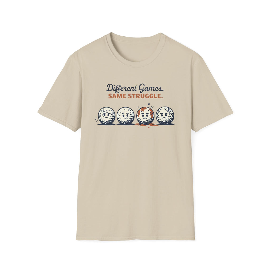Different Games. Same Struggle T-Shirt