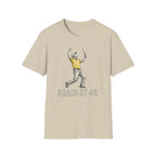 Again at 46 T‑Shirt