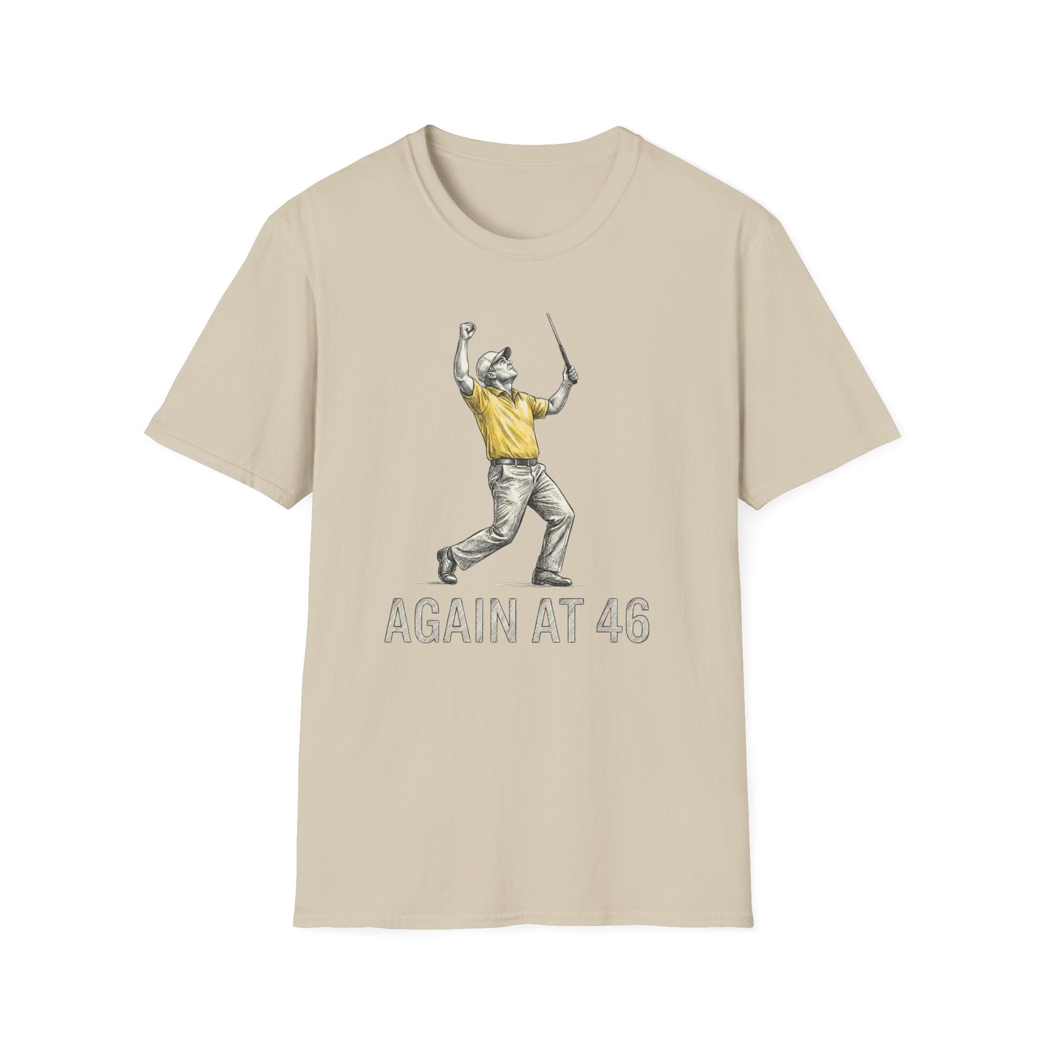 Again at 46 T‑Shirt