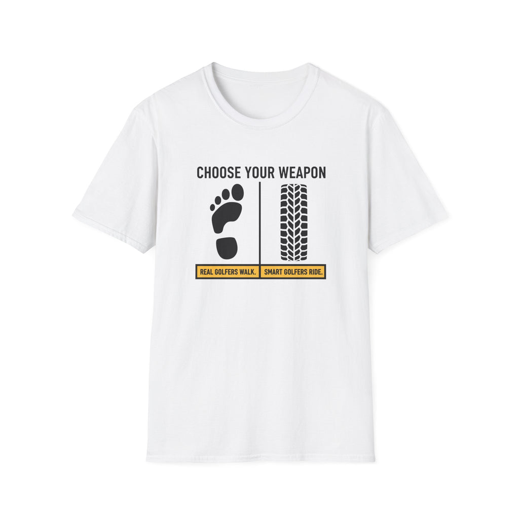Choose Your Weapon Golf T-Shirt