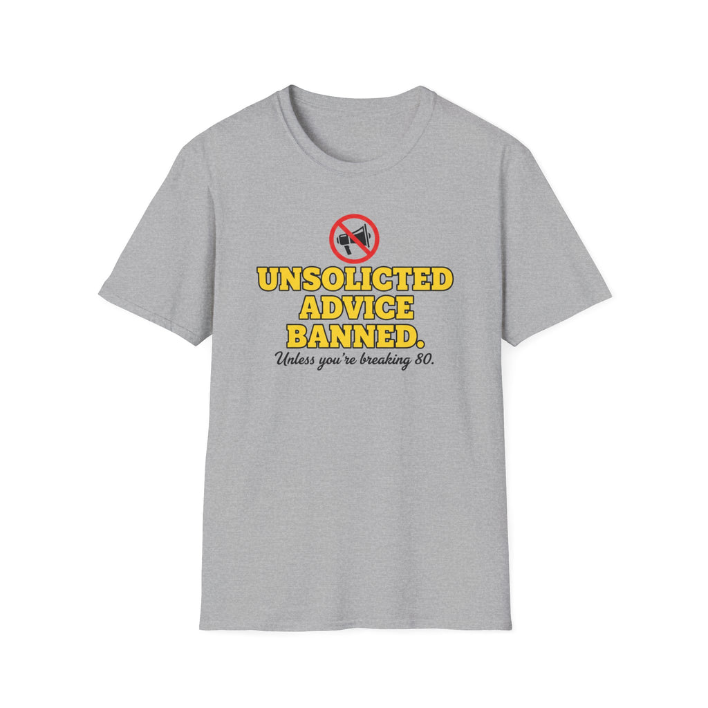 Unsolicited Advice Banned T-Shirt