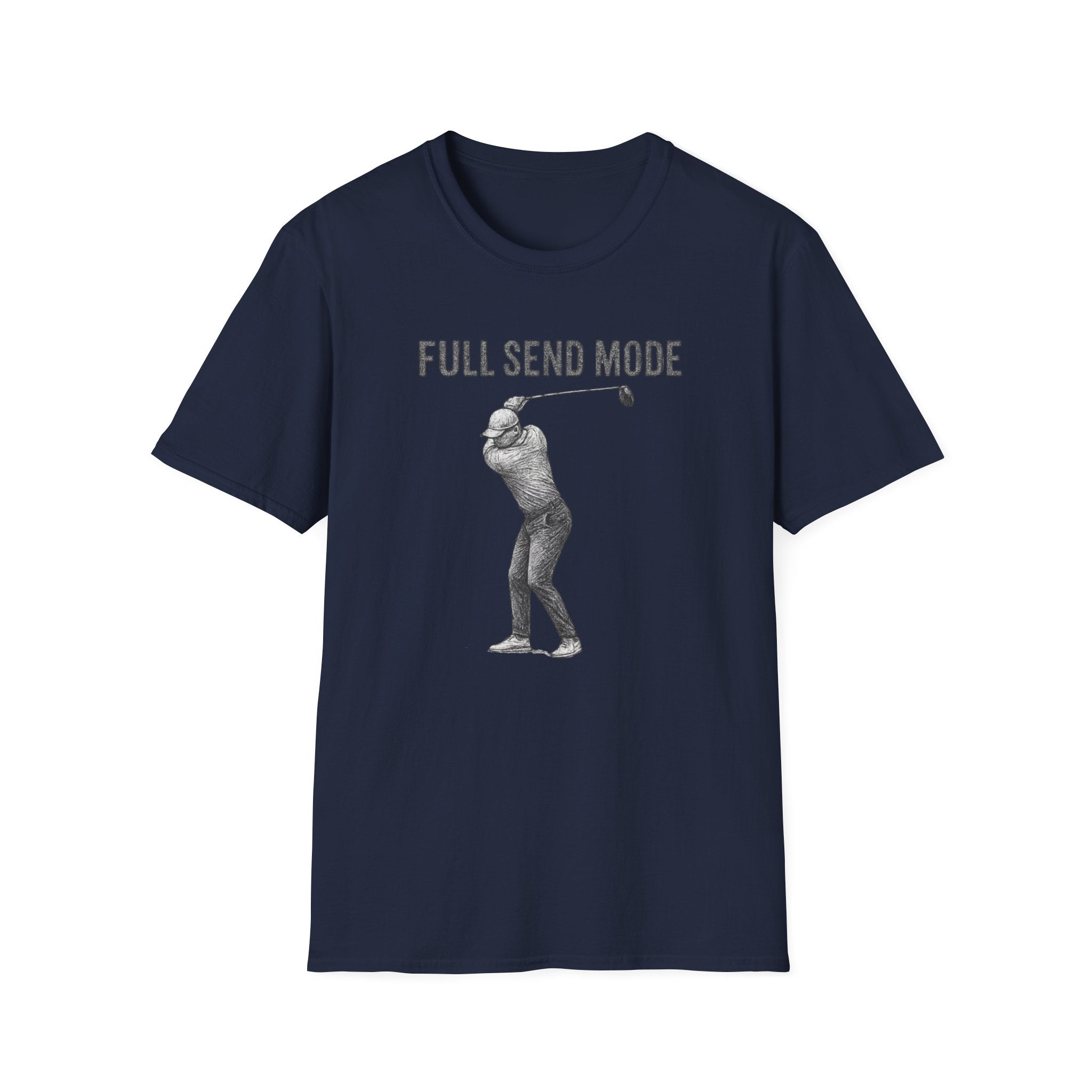 Full Send Mode T-Shirt