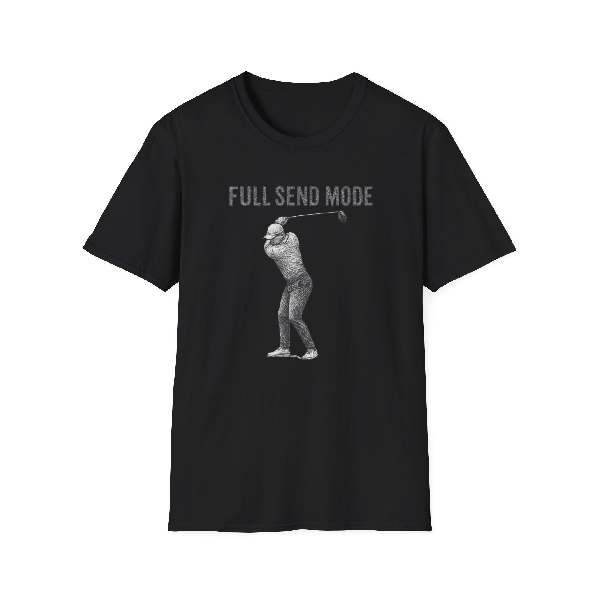 Full Send Mode T-Shirt