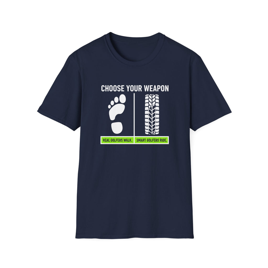 Choose Your Weapon Golf T-Shirt