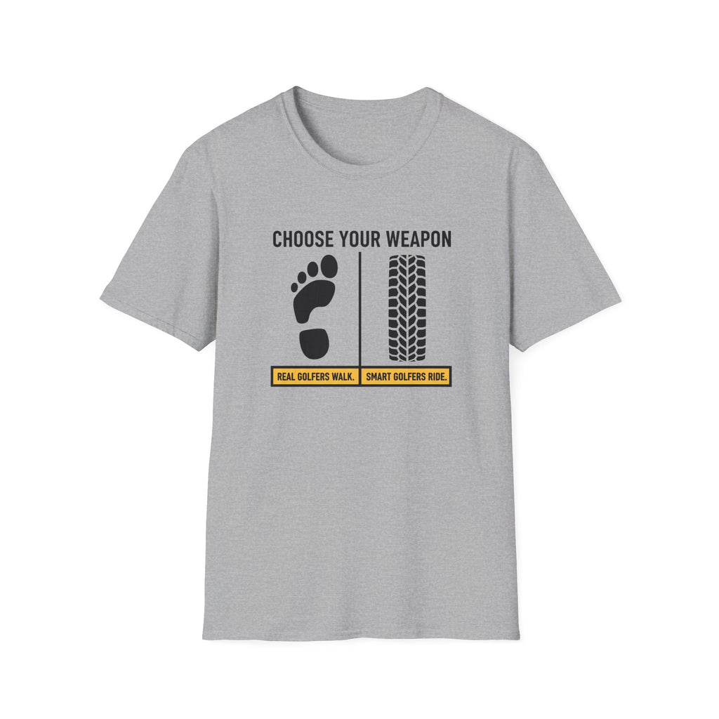 Choose Your Weapon Golf T-Shirt