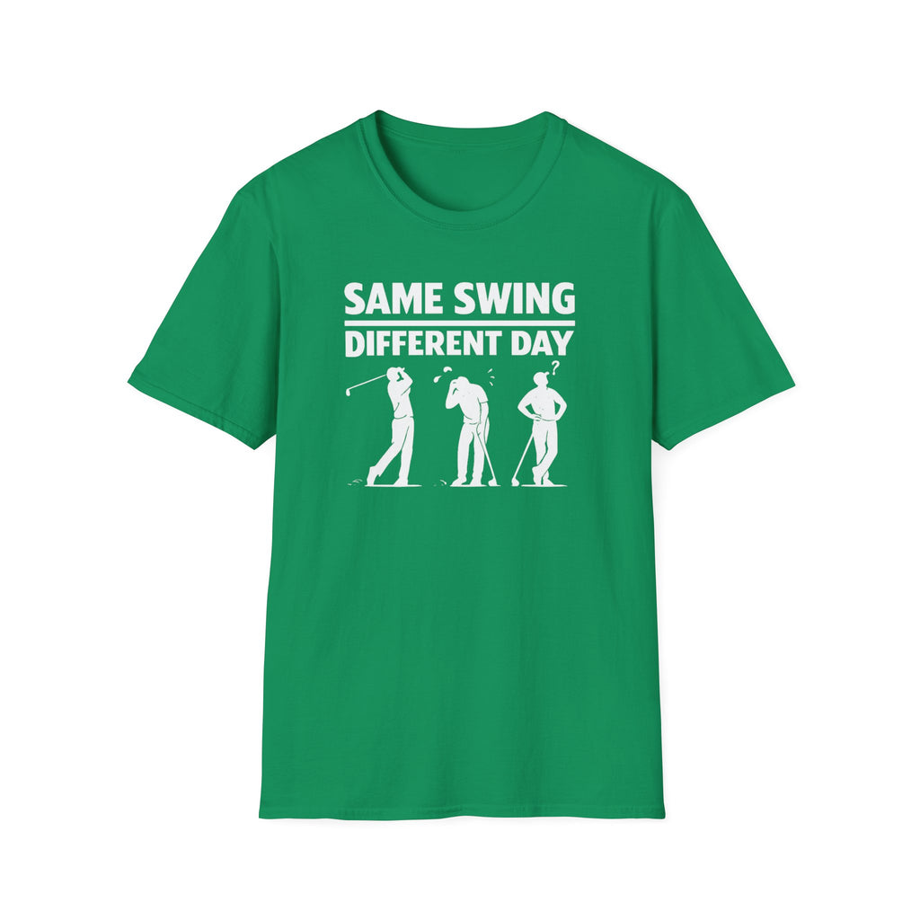 Same Swing Different Day T- Shirt
