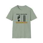 Choose Your Weapon Golf T-Shirt