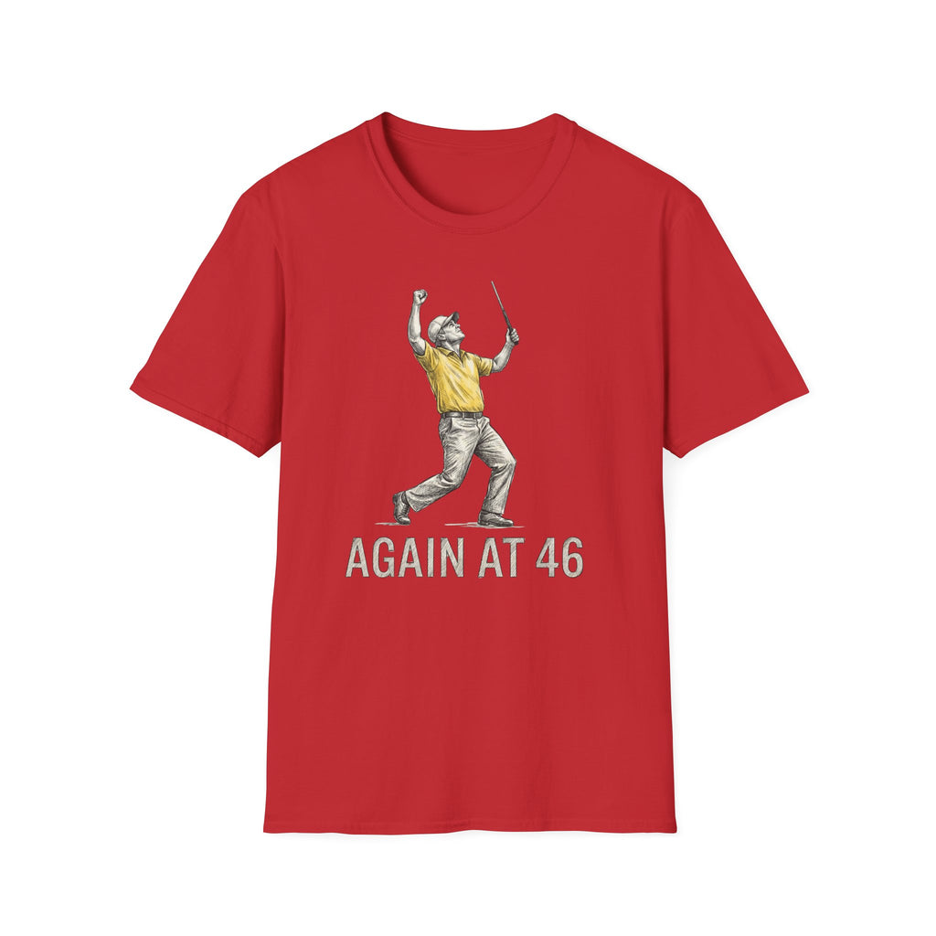 Again at 46 T‑Shirt