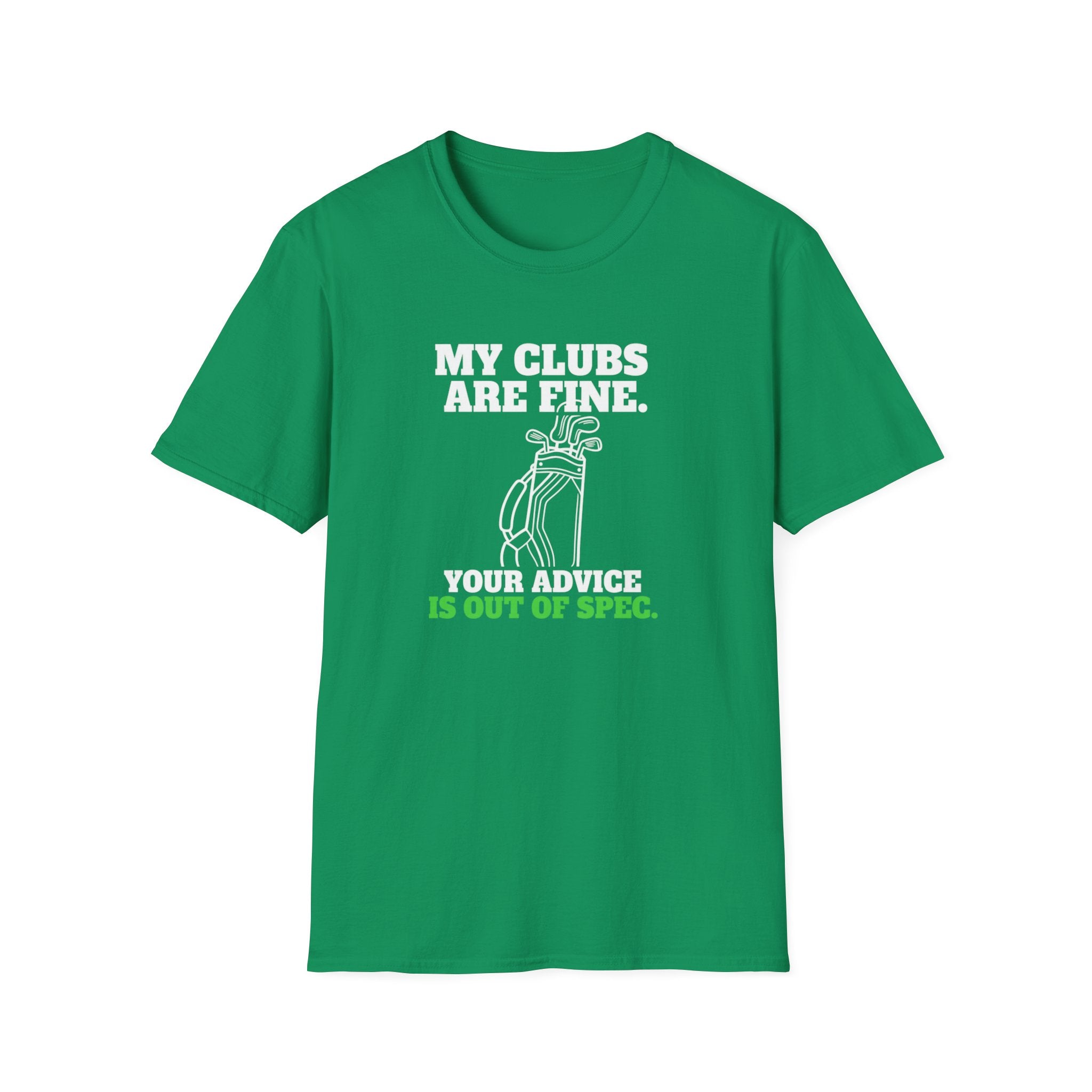 My Clubs Are Fine T-Shirt