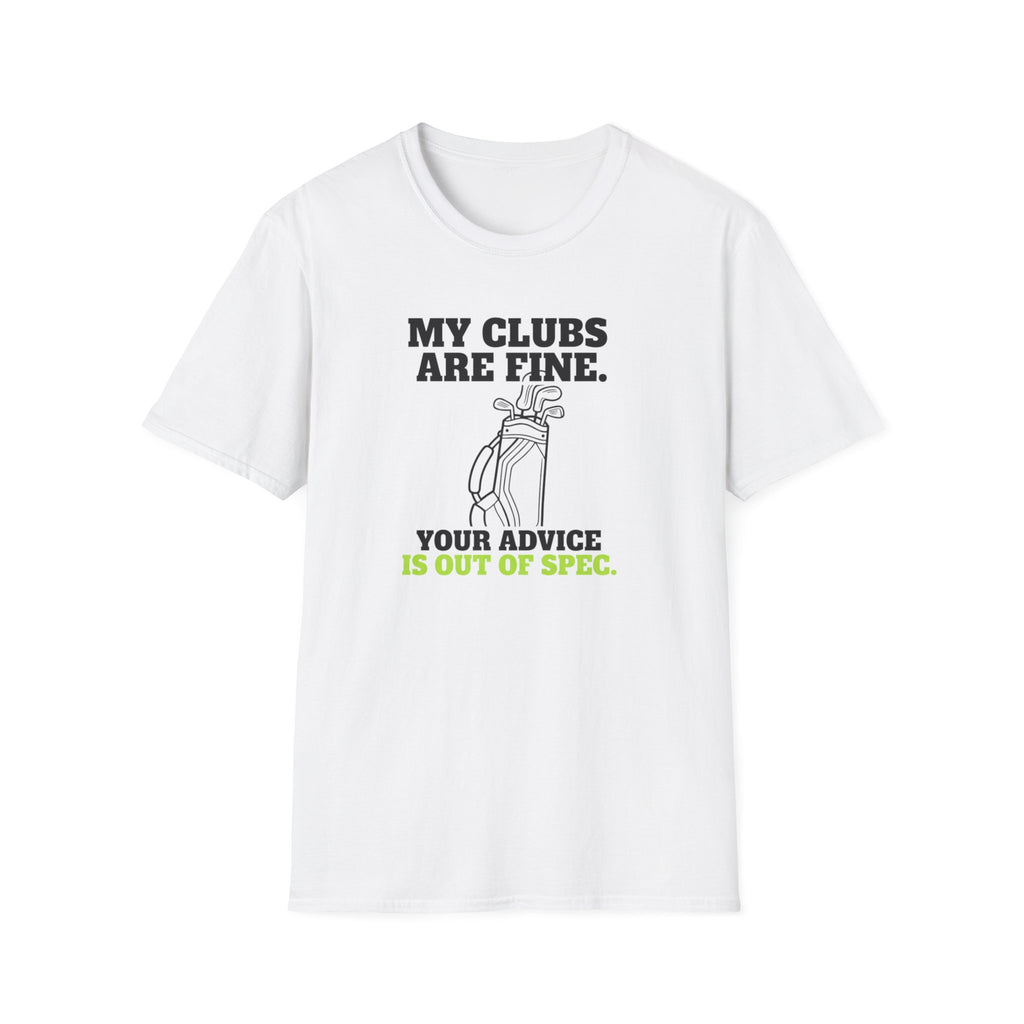 My Clubs Are Fine T-Shirt
