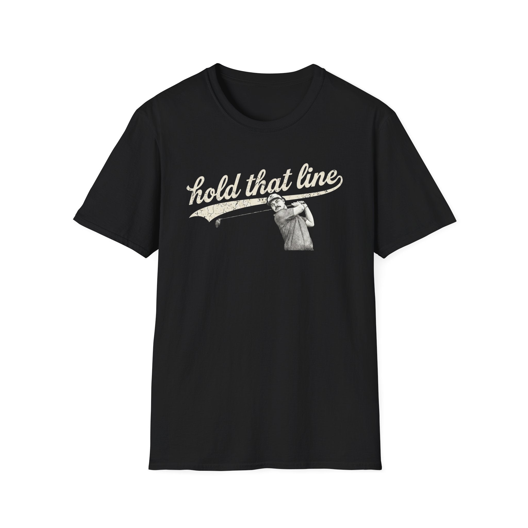 Hold That Line T-Shirt