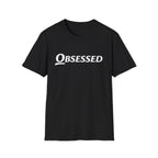 Obsessed T-Shirt