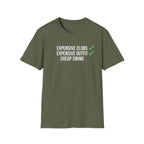 Expensive Clubs Cheap Swing T-Shirt