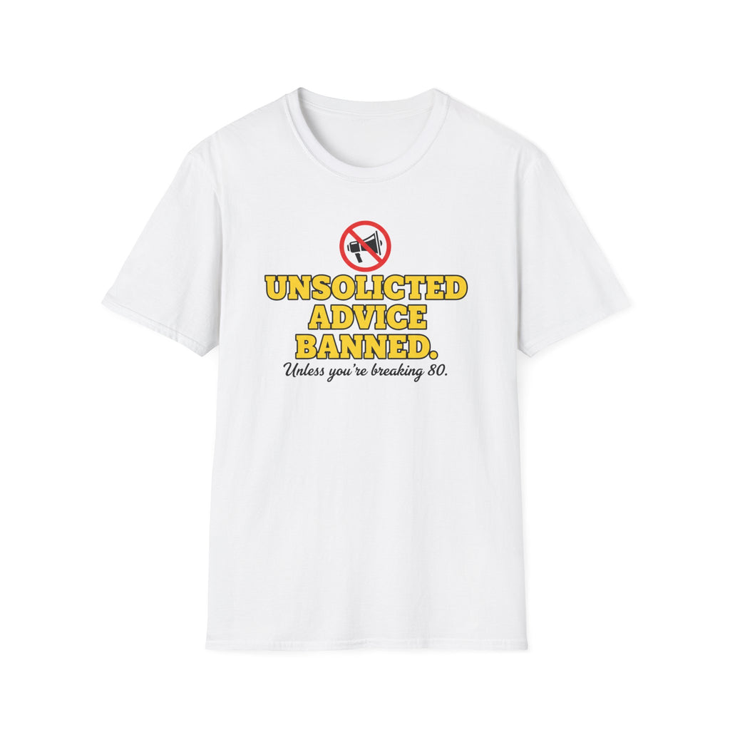 Unsolicited Advice Banned T-Shirt