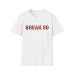 Break 80 T-Shirt
