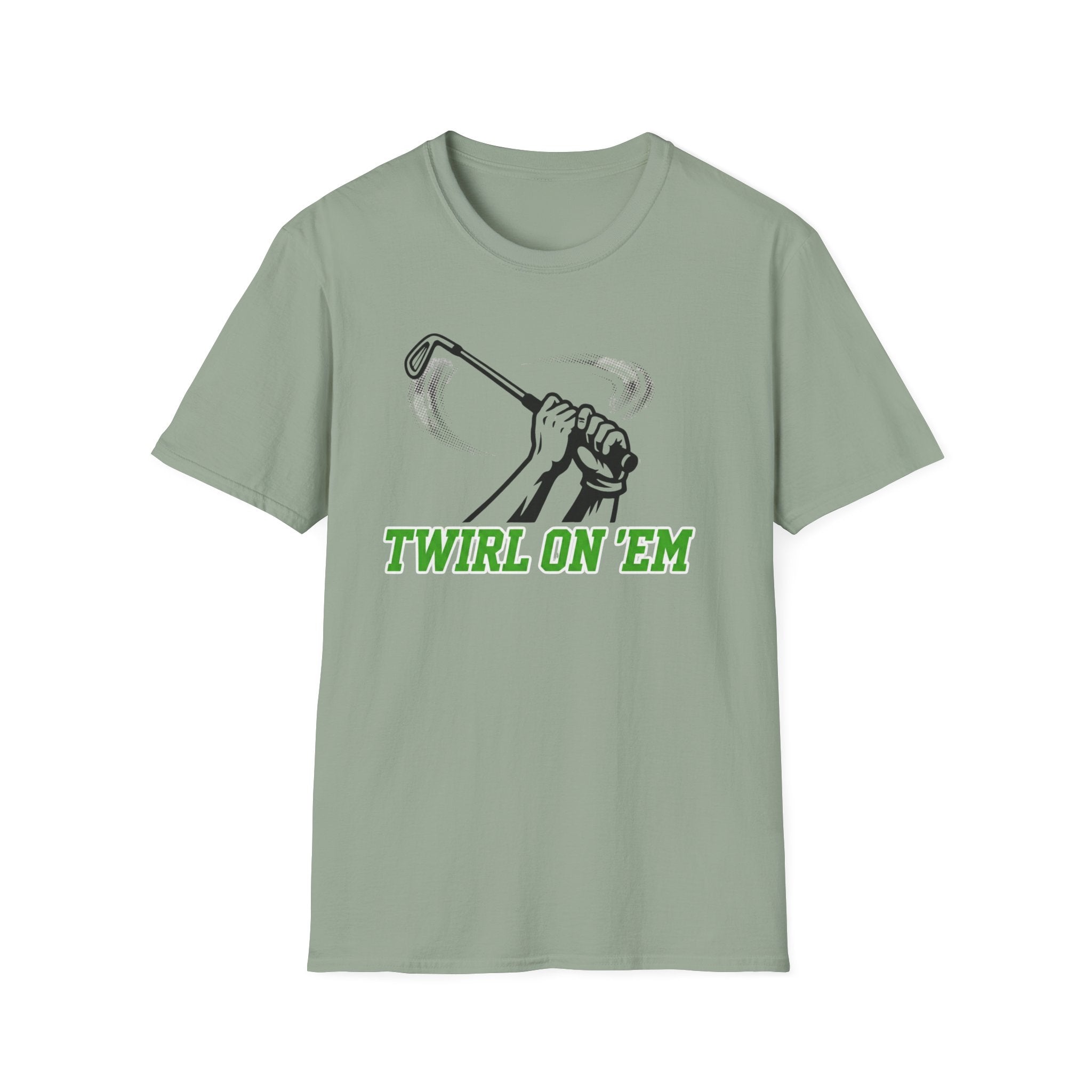 Twirl On ’Em T-Shirt