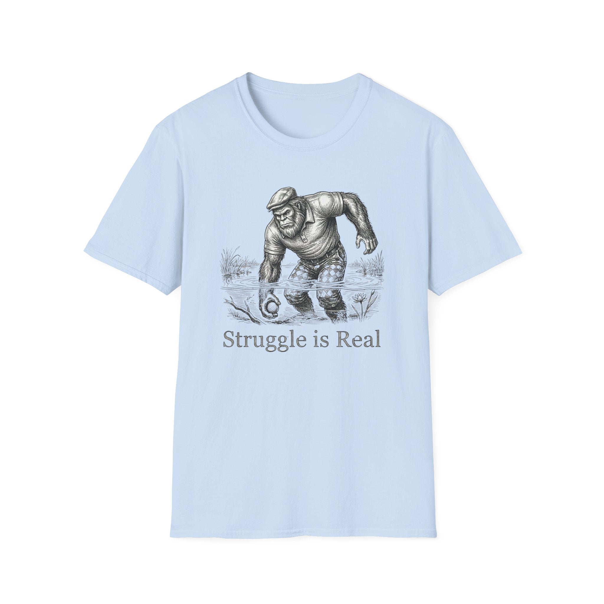 Struggle Is Real T-Shirt