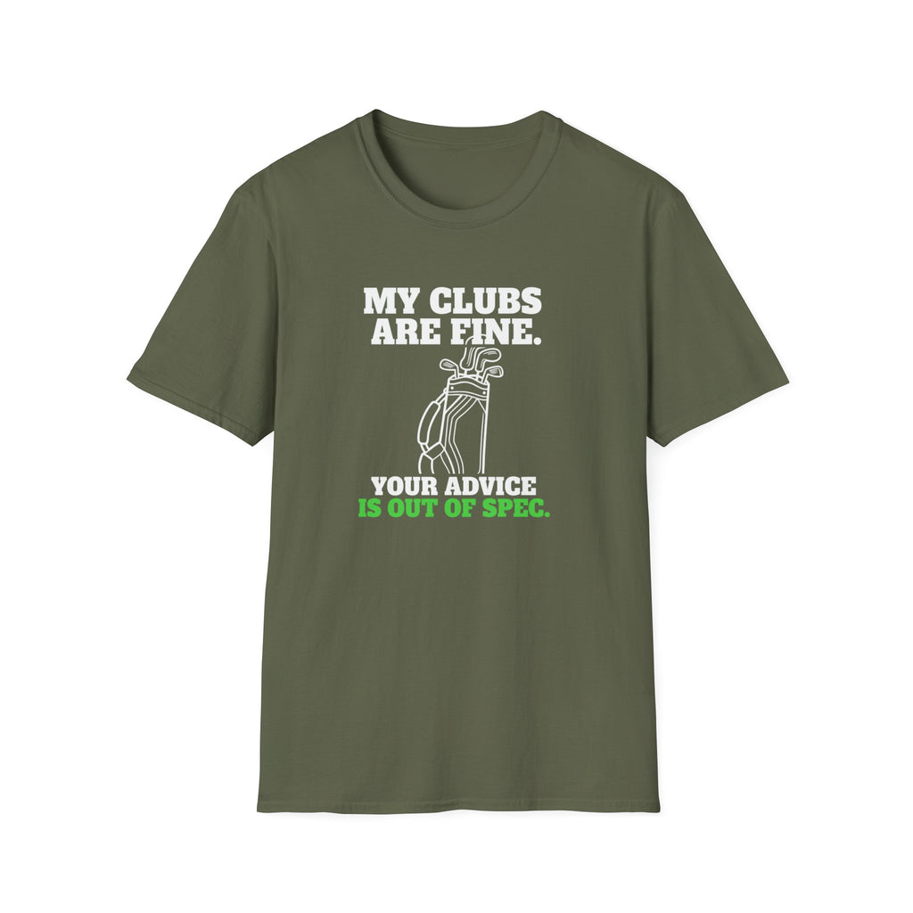 My Clubs Are Fine T-Shirt