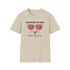 Hallucinating the Break T-Shirt