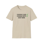 Expensive Clubs Cheap Swing T-Shirt