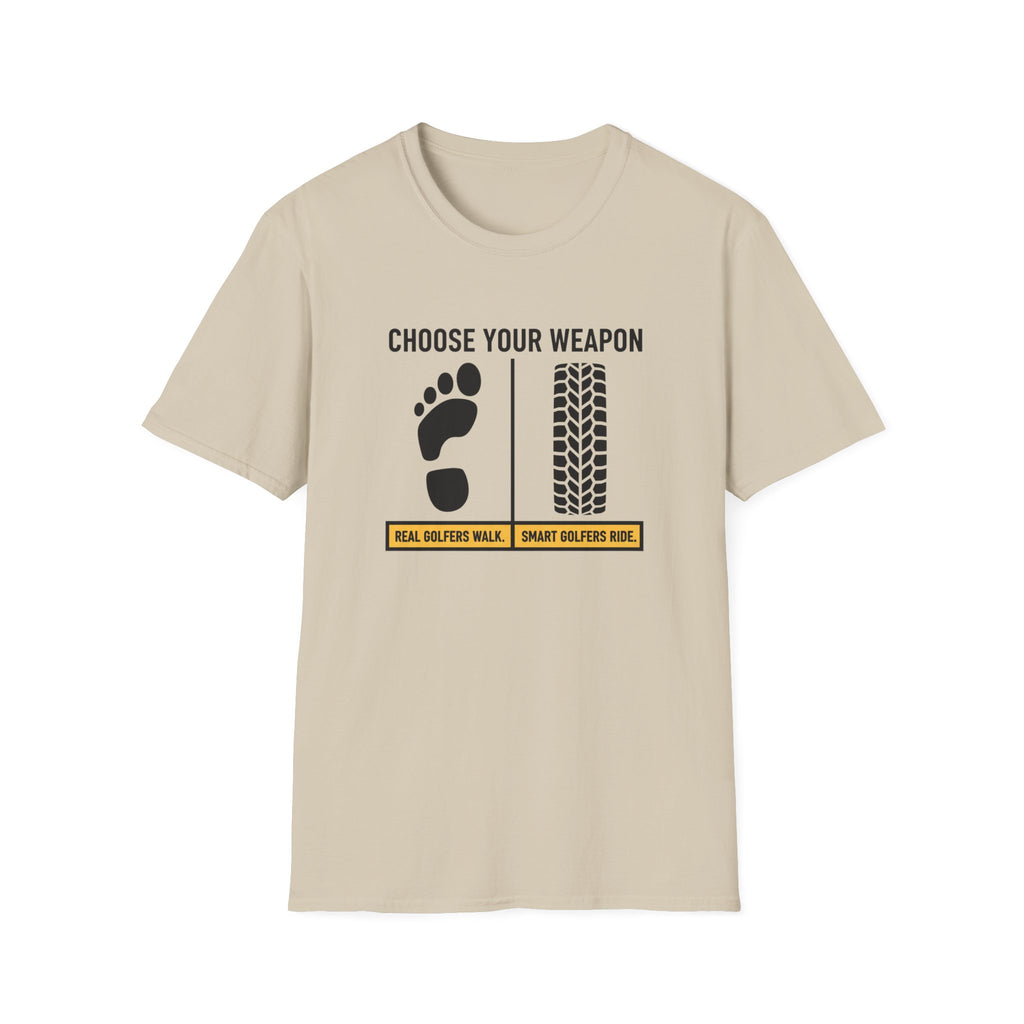 Choose Your Weapon Golf T-Shirt
