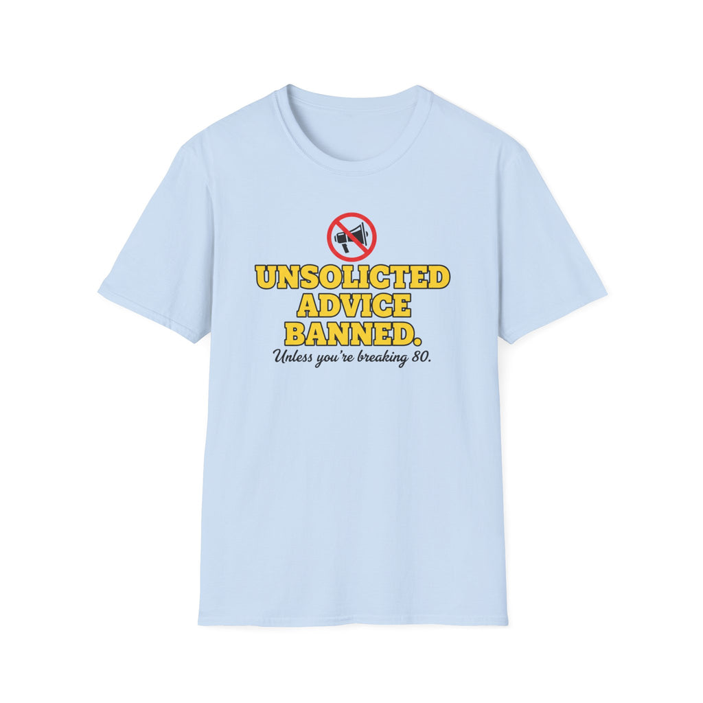 Unsolicited Advice Banned T-Shirt